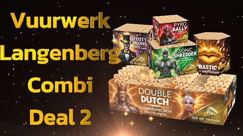 Vuurwerk Langenberg Combi Deal 2 - The Bad Version