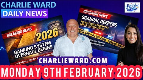 CHARLIE WARD DAILY NEWS WITH CHARLIE WARD & DREW DEMI MONDAY 9TH FEB 2026 #breakingnews #daily #fyp
