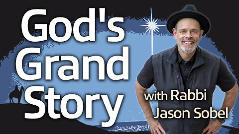 God's Grand Story - Rabbi Jason Sobel on LIFE Today Live