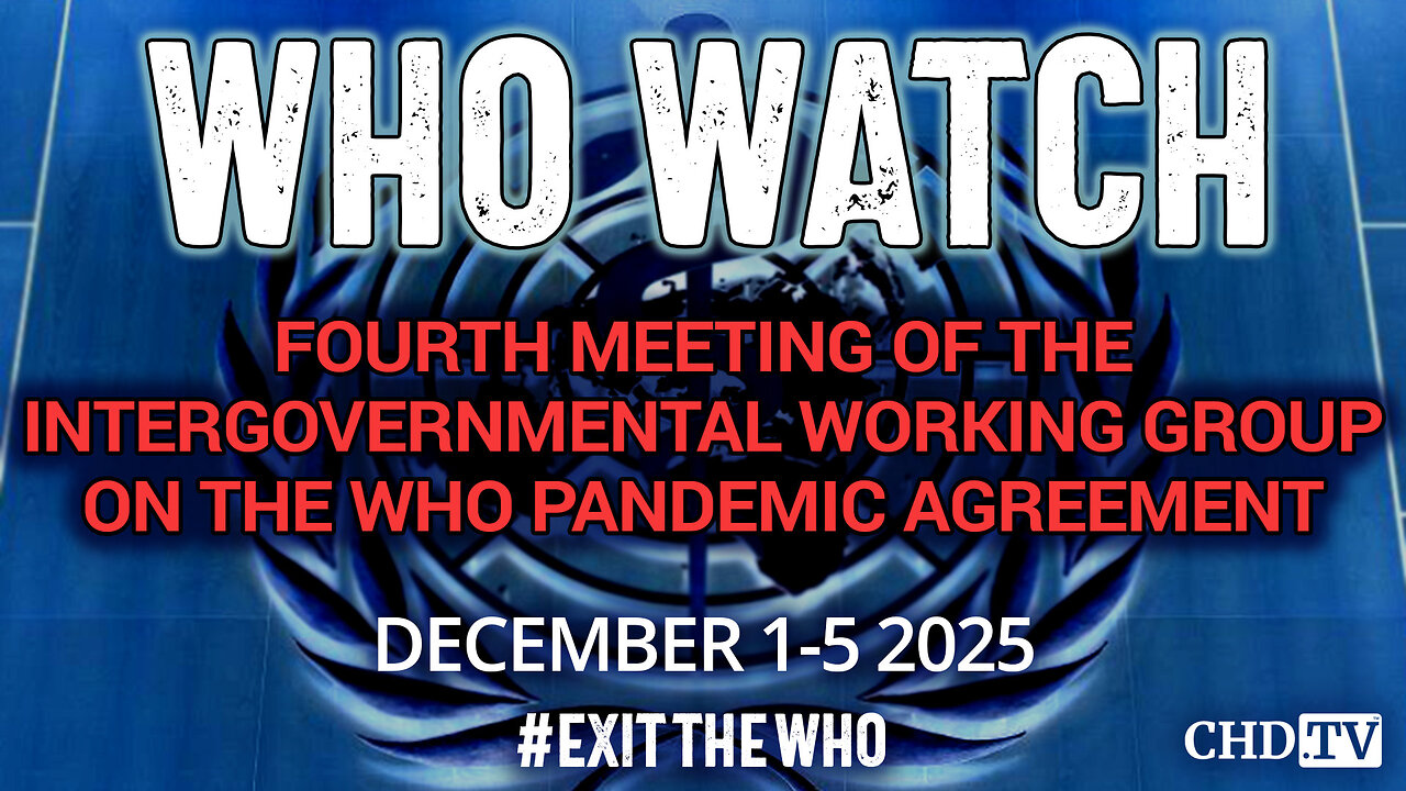 WHO WATCH: Intergovernmental Working Group (IGWG) on the WHO Pandemic Agreement | Dec. 4-5