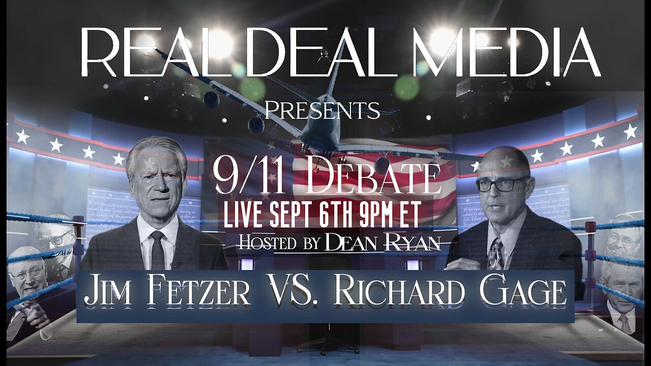 Real Deal Media's 9/11 Debate: Jim Fetzer VS Richard Gage