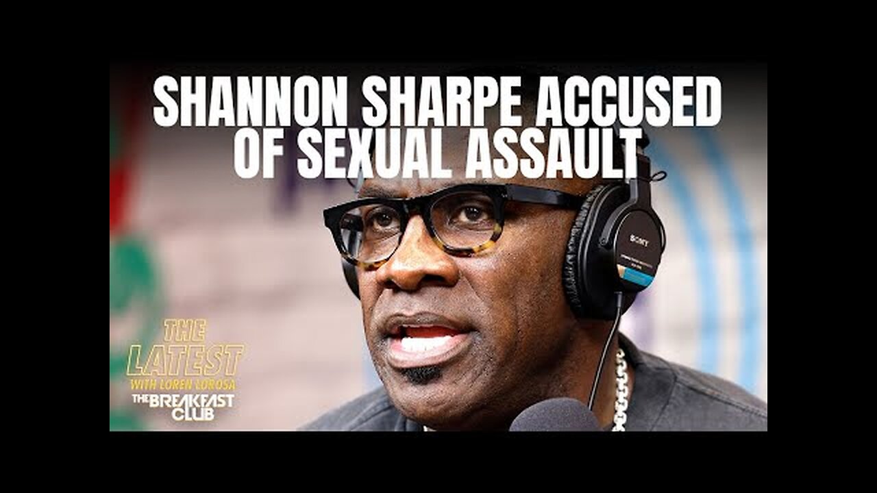 Shannon Sharpe Accused Of Sexual Assault In $50M Lawsuit