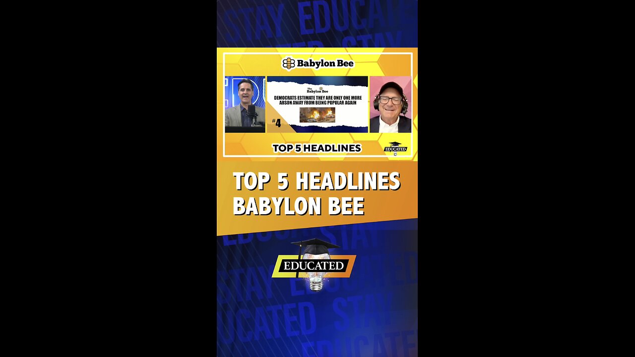 🐝Top 5 Babylon Bee Headlines