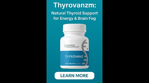 Thyrovanz™: Natural Thyroid Support for Energy & Brain Fog