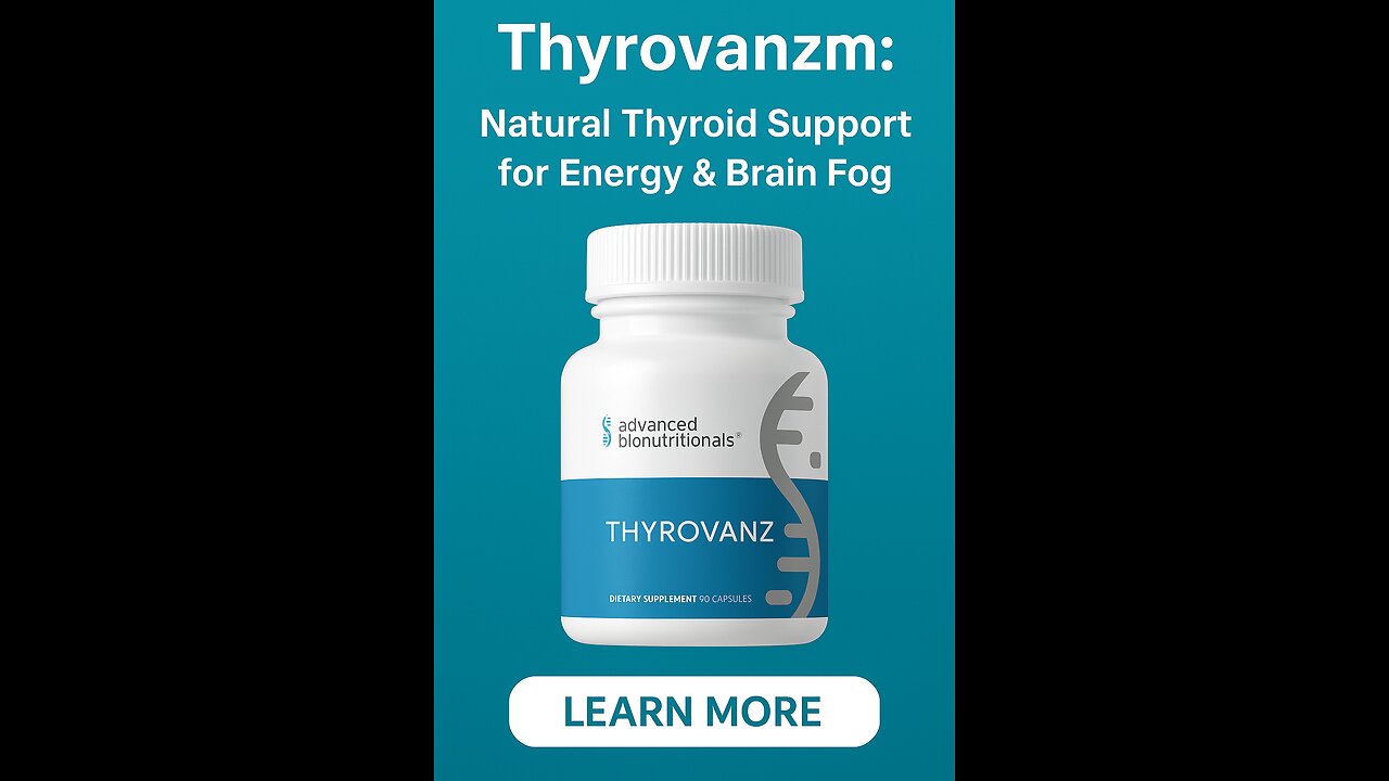 Thyrovanz™: Natural Thyroid Support for Energy & Brain Fog
