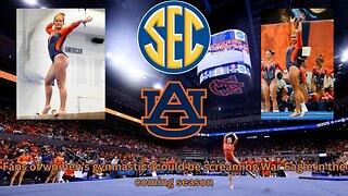 The Auburn women's gymnastics team are young and exciting this coming season