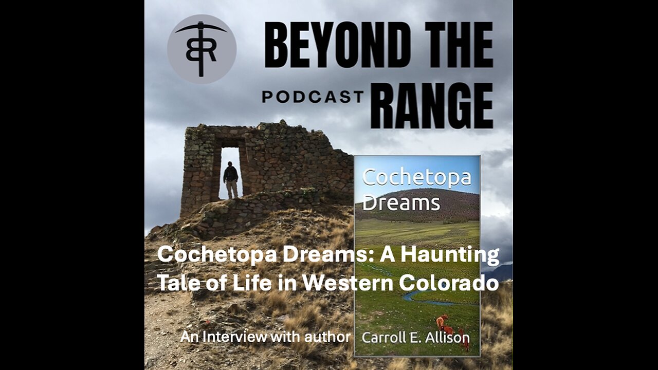 Cochetopa Dreams: A Haunting Tale of Life in Western Colorado (with Carroll Allison)