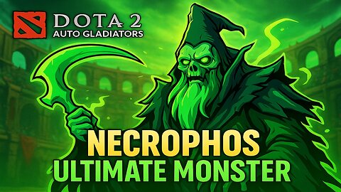 Dota 2 Auto Gladiators Necrophos Ultimate Monster