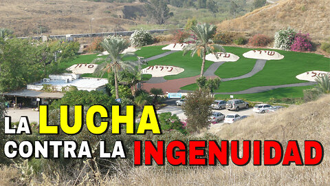 La Lucha Contra la Ingenuidad | Dra. Dominiquae Bierman | Israel