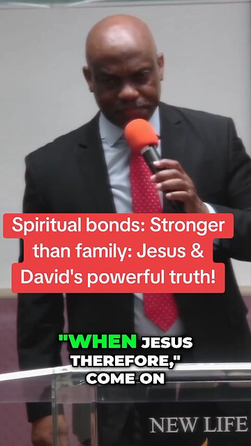 Spiritual bonds: Stronger than family: Jesus & David's powerful truth!