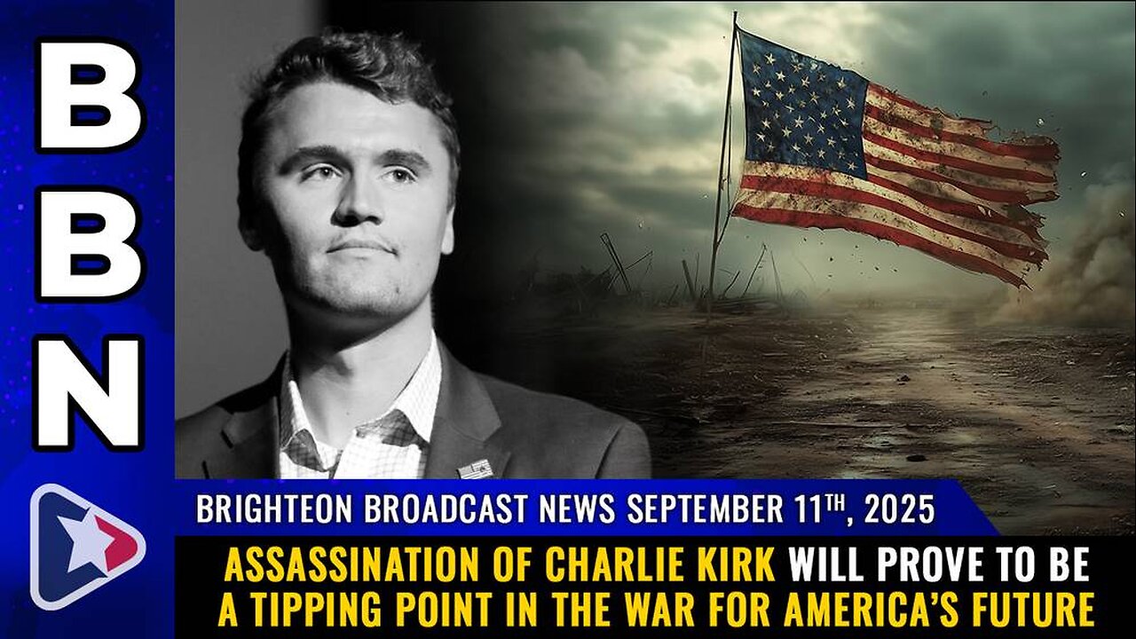 Assassination of Charlie Kirk will prove to be a TIPPING POINT in the war for America’s future