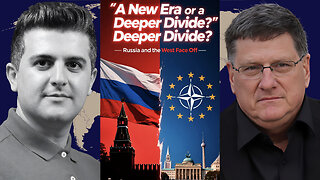 Scott Ritter: A New Era or a Deeper Divide? Russia and the West Face Off