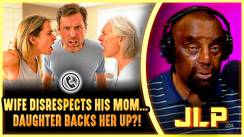 Caller’s Wife DISRESPECTS His Mom & Daughter BACKS HER Up?!