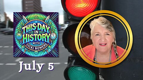 July 5 This Day in History (Weekend Ed.)