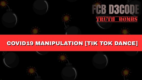 COVID19 MANIPULATION [TIK TOK DANCE]