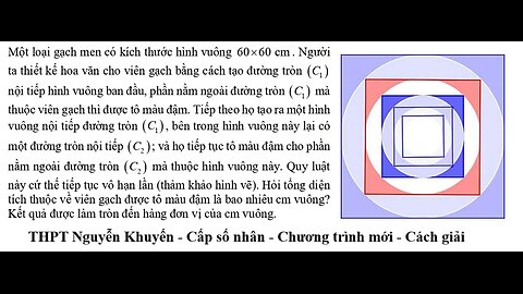 THPT Nguyễn Khuyến: Một loại gạch men có kích thước hình vuông 60×60 cm. Người ta thiết kế hoa văn