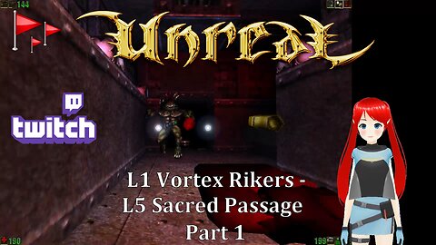 Unreal - 1998 : L1 Vortex Rikers - L5 Sacred Passage : Part 1 ~ Jaime Redd Plays.