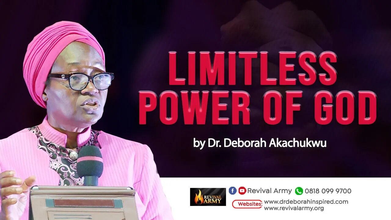 Limitless Power of God _ Bishop Deborah Macfoy Akachukwu, Ph.D