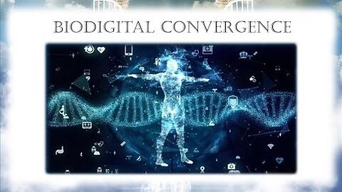 "Understanding Biodigital Convergence: Implications for Humanity's Future"