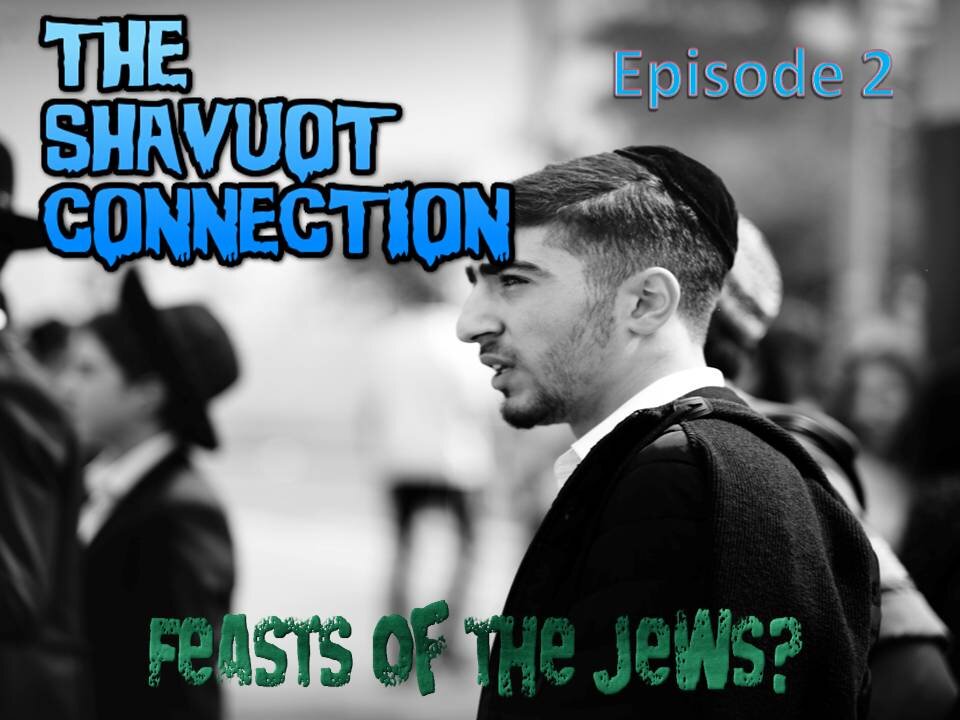 The Shavuot Connection episode 2
