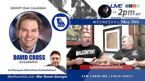 WAR ROOM GA - LIVE 05-28-25 ft David Cross, Hank Sullivan, Georgian for Truth