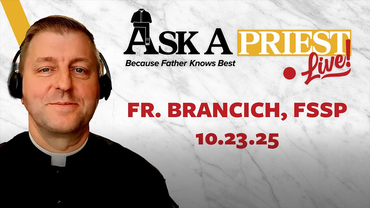 Ask A Priest Live with Fr. John Brancich, FSSP - The Meaning of Dreams