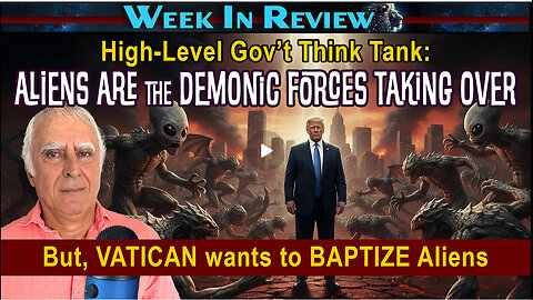 Vatican wants to Baptize Aliens while Collins Elite believes they are Demons