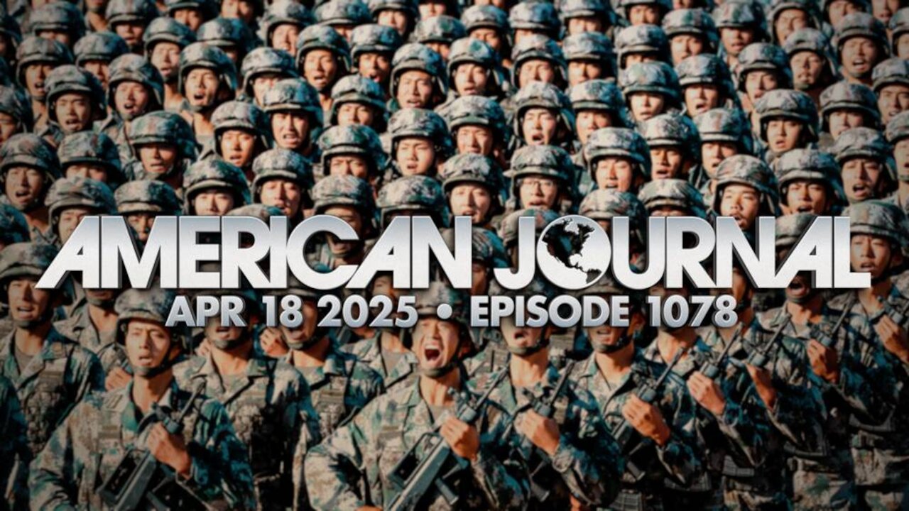 THE AMERICAN JOURNAL - 4/18/2025: One Step Closer To Hot War With China! US Says CCP Military Satellite Company Helping Houthis Target American Warships