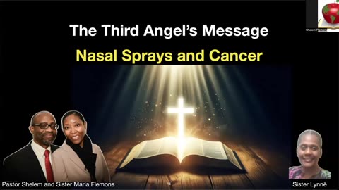 The Third Angel's Message and Nasal Sprays and Cancer