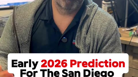 My 2026 Real Estate Prediction - San Diego Edition