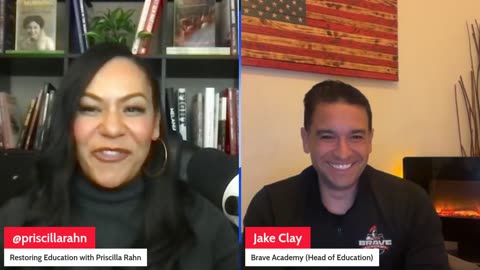 Restoring Education in America w/ Priscilla Rahn - Jake Clay