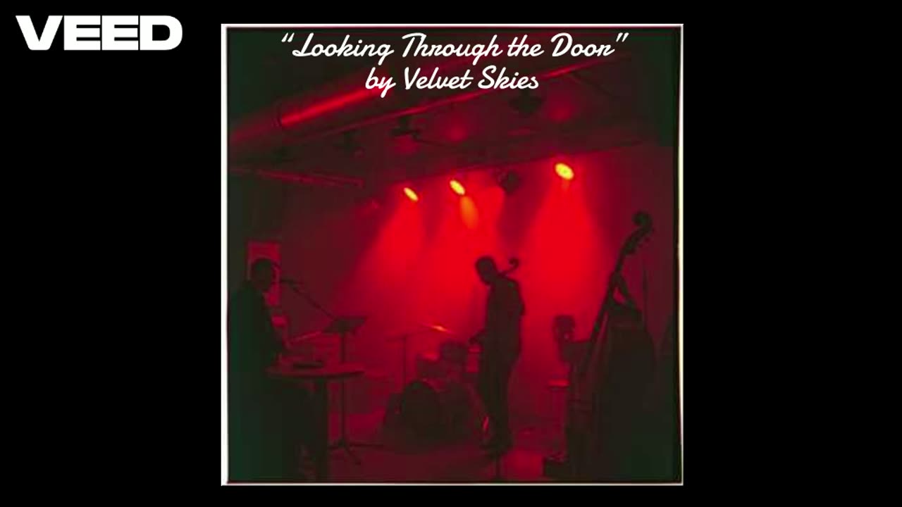 “Looking Through the Door” Performed by Velvet Skies