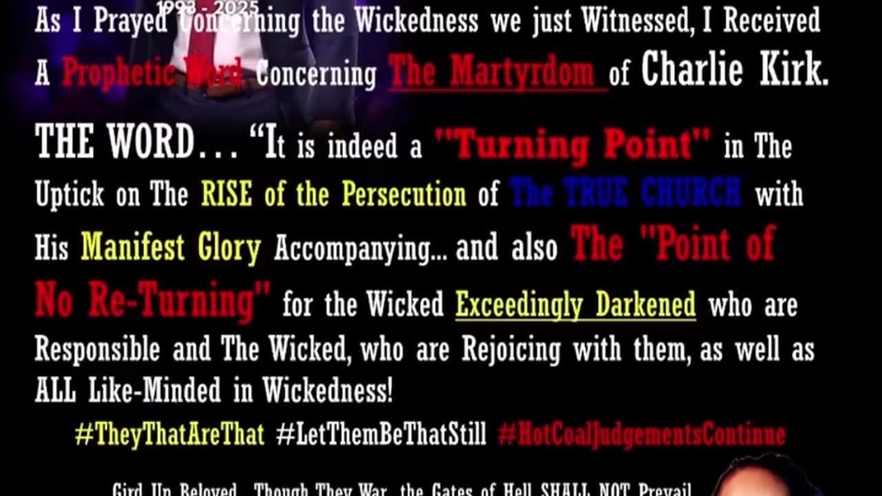 Prophetic Word The Martyrdom of Charlie Kirk!" The Turning Point" & "Point of NO-Retuning!"