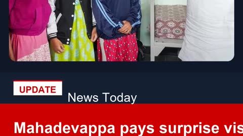 Mahadevappa pays surprise visit to Rani Chennamma residential school