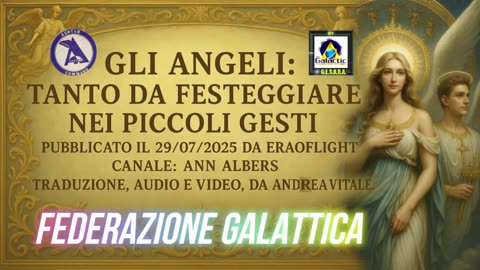 ✨🌎✨GLI ANGELI: TANTO DA FESTEGGIARE NEI PICCOLI GESTI