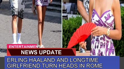 Erling Haaland and Longtime Girlfriend Turn Heads