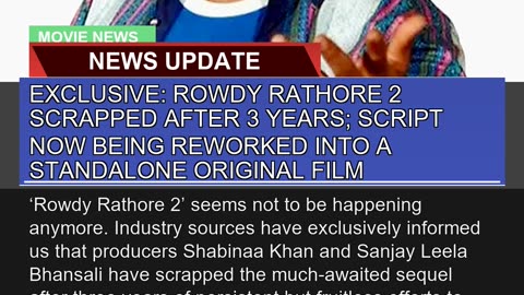 Exclusive Rowdy Rathore Scrapped After Years