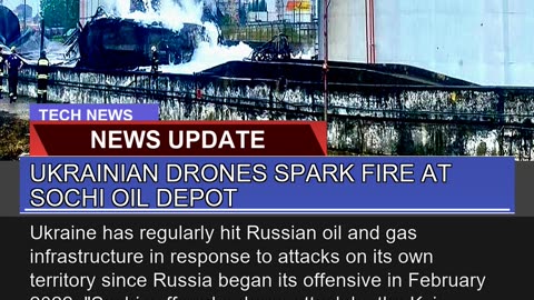 Ukrainian Drones Spark Fire at Sochi Oil Depot