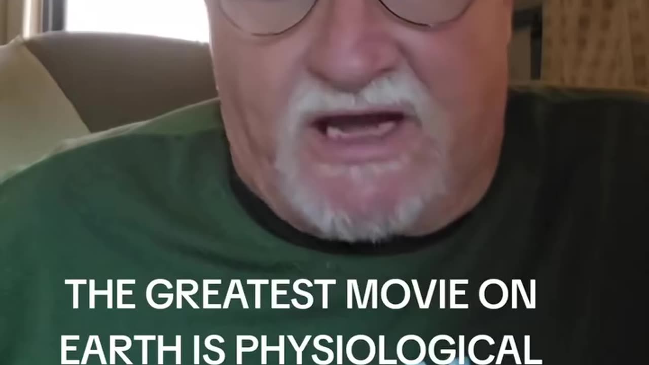 The greatest movie on earth is physiological warfare!
