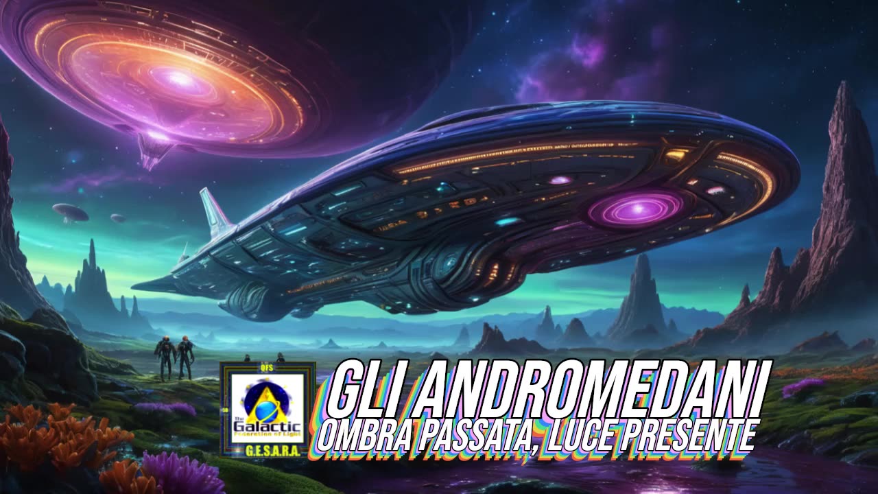NEW 09/04/2025 Gli Andromedani: ombra passata, luce presente.