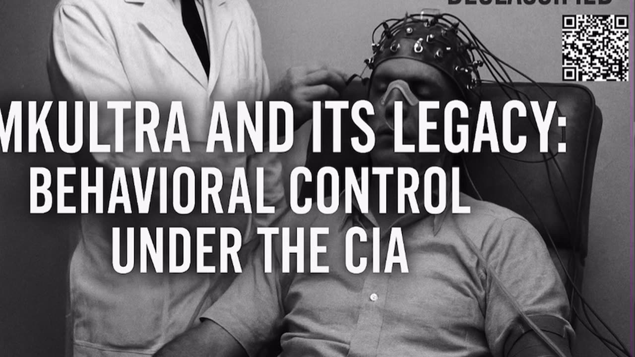 MKULTRA and Its Legacy Behavioral Control Under the CIA