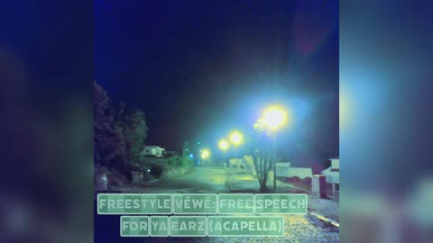 FREE SPEECH FOR YA EARZ (FREESTYLE POETRY ACAPELLA #2)