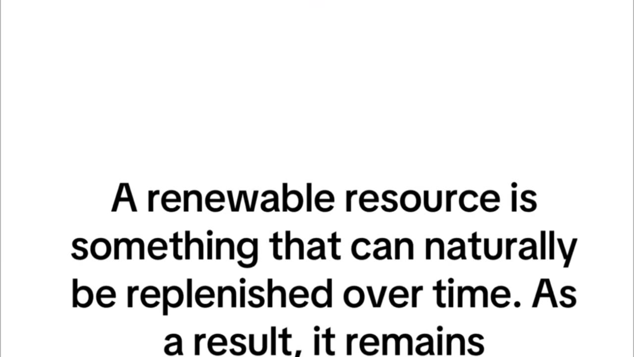 What is Renewable Resource?