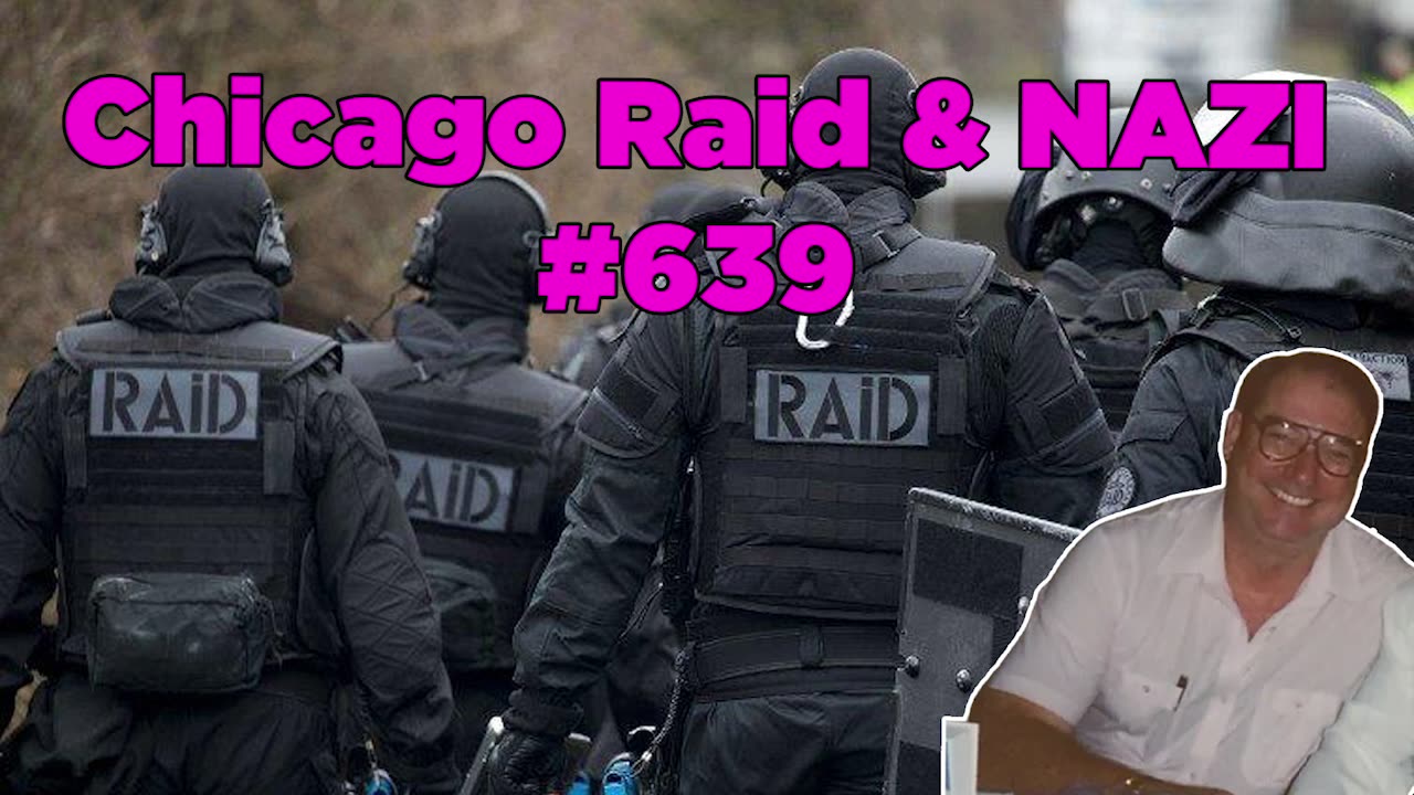 Chicago Raid & NAZI #639 - Bill Cooper