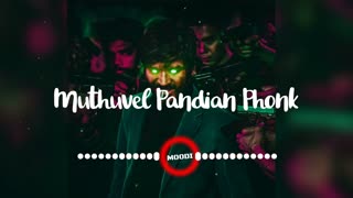 Muthuval Pandiyan Phonk Music