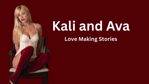 Kali And Ava | Lesbian Erotica
