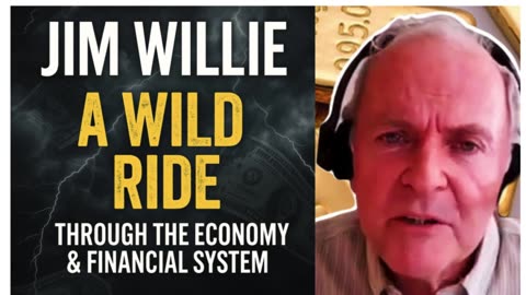 🎢 Jim Willie: A Wild Ride Through the Economy & Financial System! (Part 1) 💥