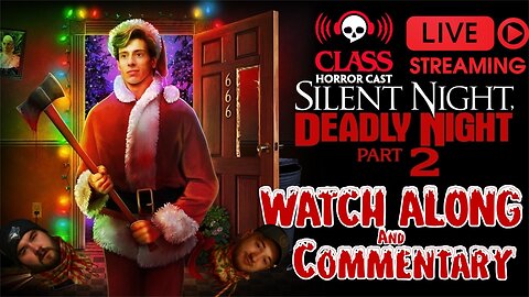 Silent Night, Deadly Night Part 2 Watch-Along