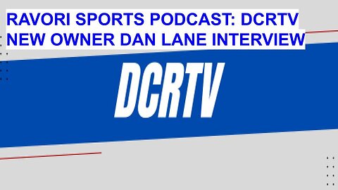 DCRTV NEW OWNER DAN LANE INTERVIEW