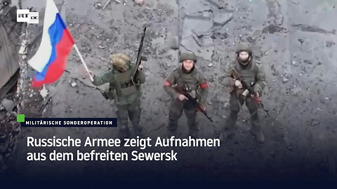 Russische Armee zeigt Aufnahmen aus dem befreiten Sewersk